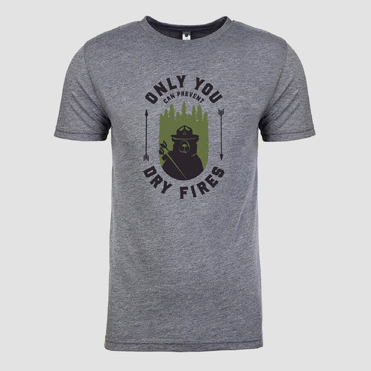 Only You Can Prevent Dry Fires Shirt